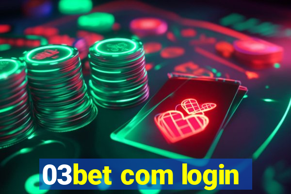 03bet com login