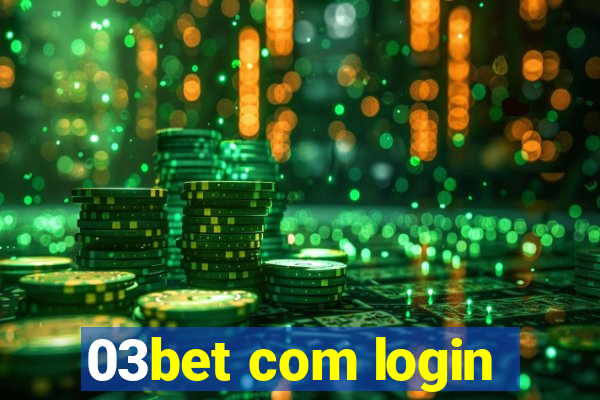 03bet com login