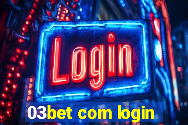 03bet com login