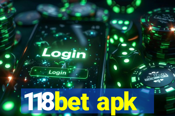 118bet apk