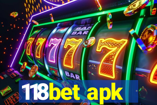 118bet apk