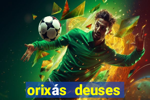 orixás deuses filme netflix