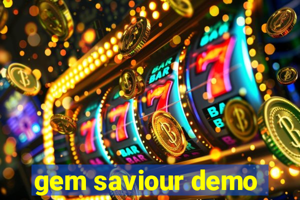 gem saviour demo