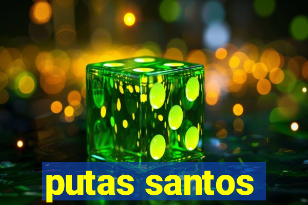 putas santos