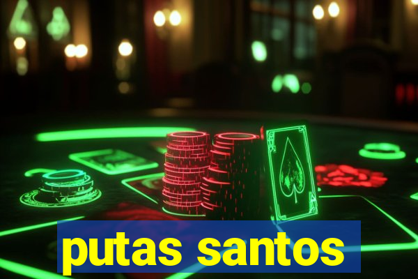 putas santos