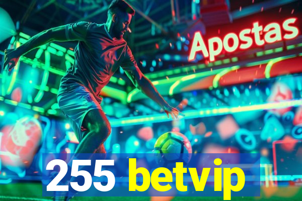 255 betvip