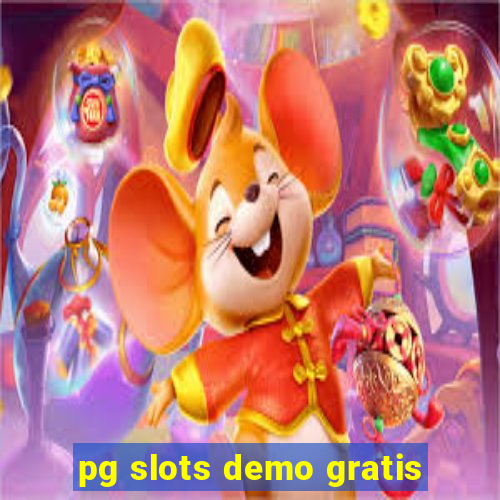 pg slots demo gratis