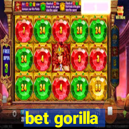 bet gorilla