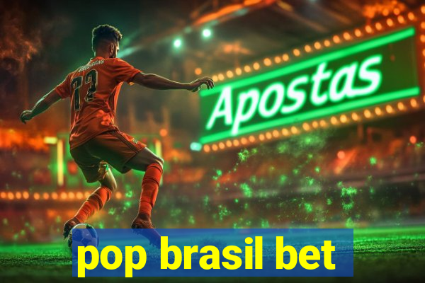 pop brasil bet