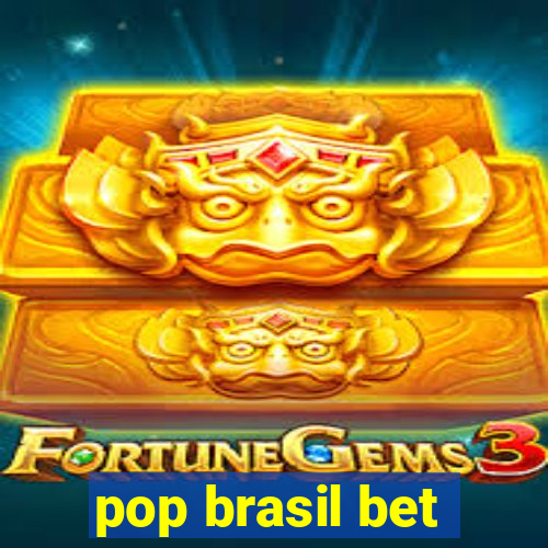 pop brasil bet