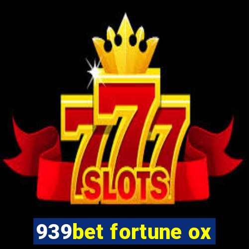 939bet fortune ox