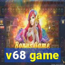 v68 game