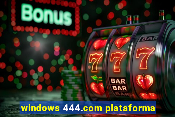 windows 444.com plataforma