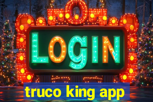 truco king app