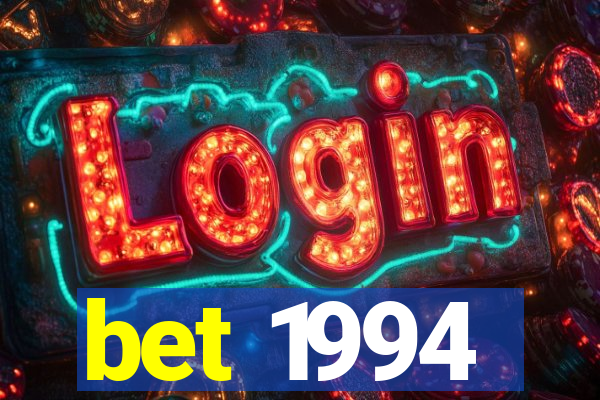 bet 1994