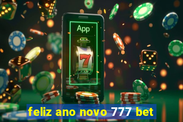 feliz ano novo 777 bet