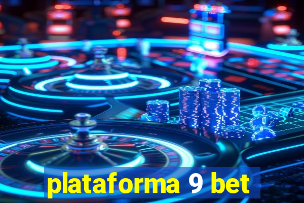 plataforma 9 bet