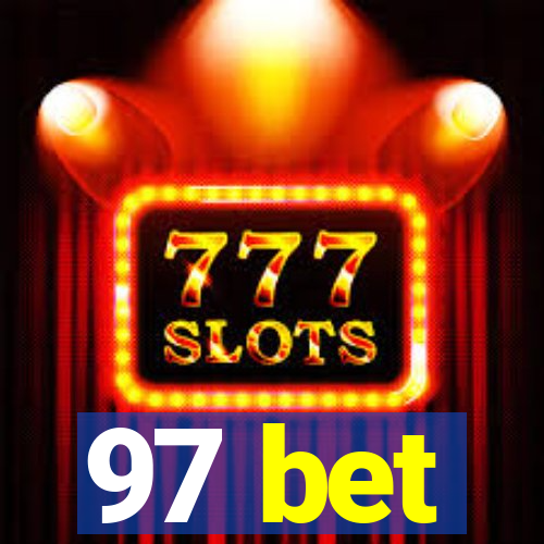 97 bet