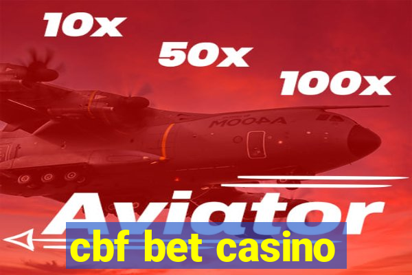 cbf bet casino