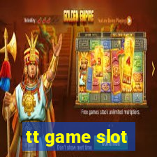 tt game slot