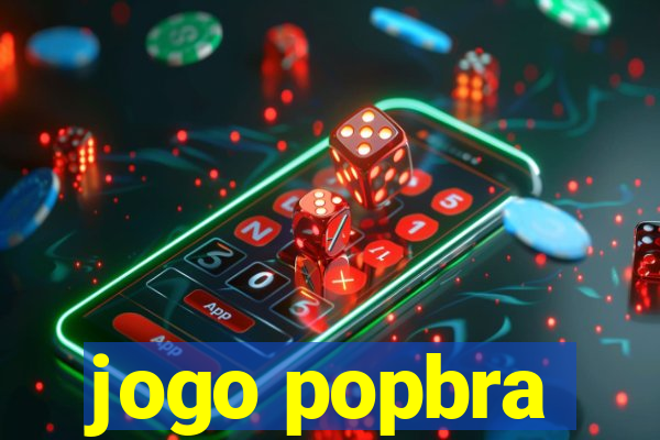 jogo popbra