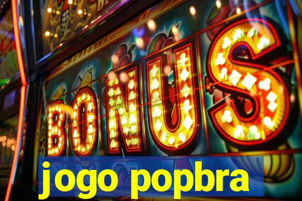 jogo popbra