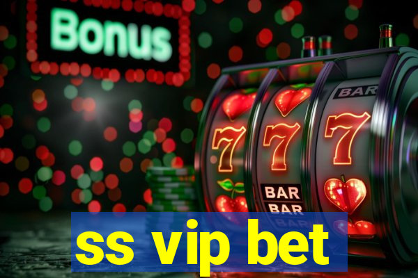 ss vip bet