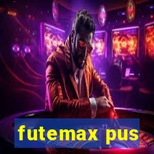 futemax pus