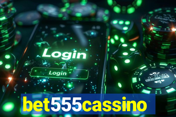 bet555cassino