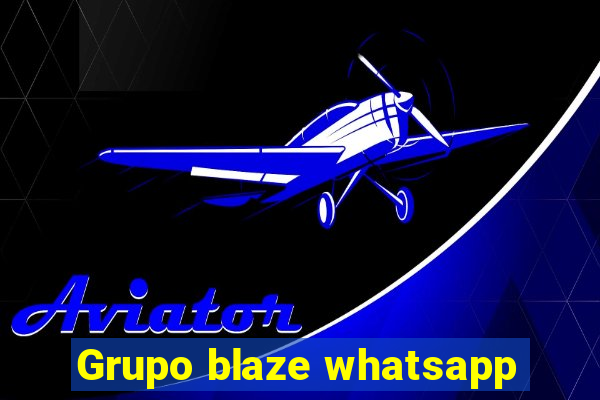 Grupo blaze whatsapp