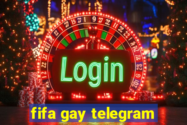 fifa gay telegram