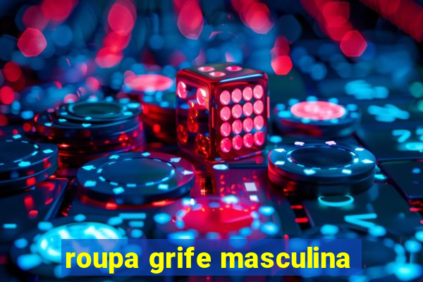 roupa grife masculina