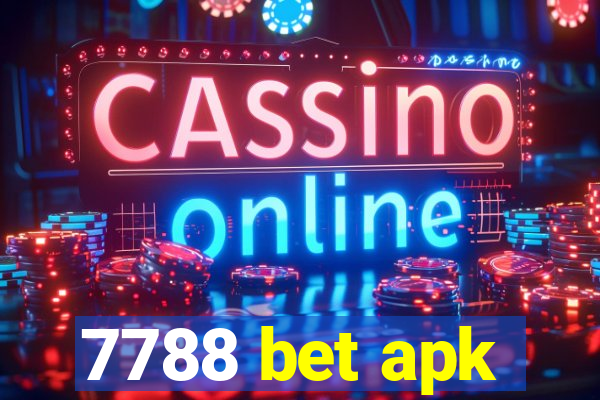 7788 bet apk