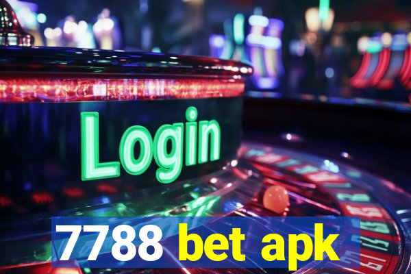 7788 bet apk