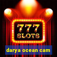 darya ocean cam