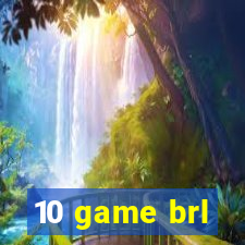 10 game brl