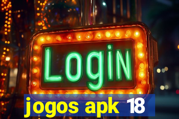 jogos apk 18