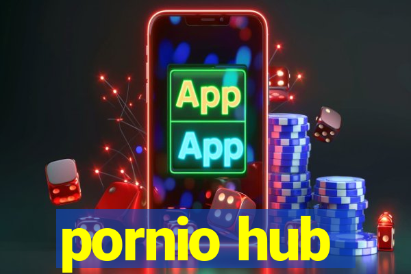 pornio hub