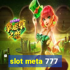 slot meta 777