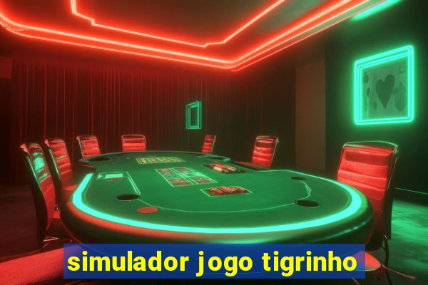 simulador jogo tigrinho