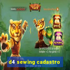 d4 sewing cadastro