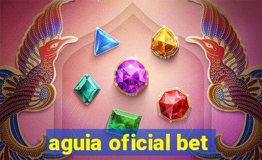 aguia oficial bet