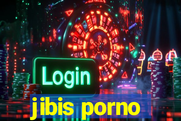 jibis porno