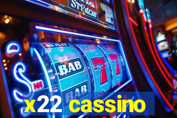 x22 cassino