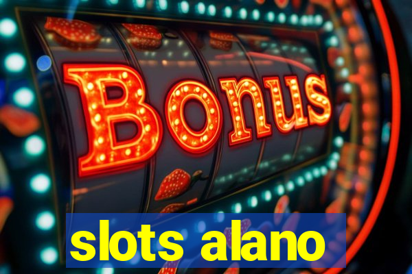 slots alano