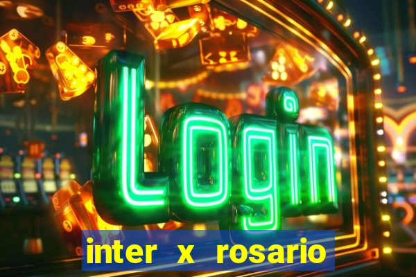 inter x rosario central onde assistir