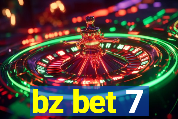 bz bet 7