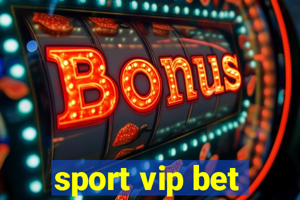 sport vip bet