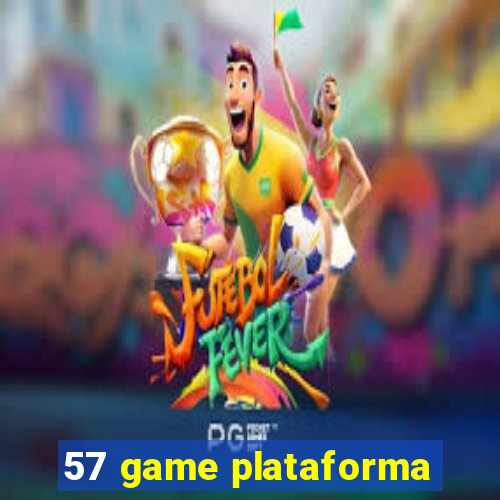 57 game plataforma