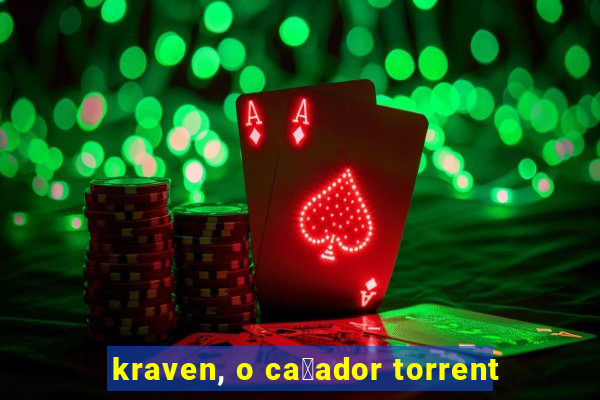 kraven, o ca莽ador torrent